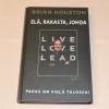 Brian Houston Elä, rakasta, johda